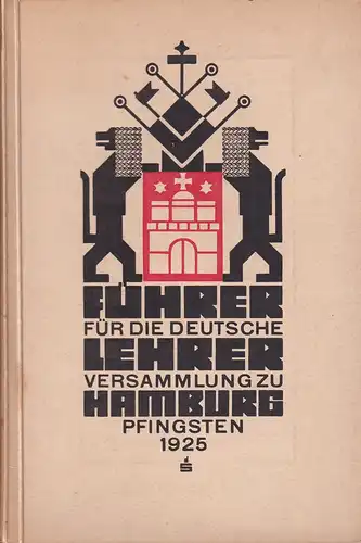 Führer für die deutsche Lehrerversammlung in Hamburg 1925. Hrsg. von der Gesellschaft der Freunde des vaterländischen Schul- und Erziehungswesens, Ortsausshuß Hamburg. (Vorwort von Adolf Diersen). 