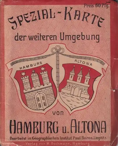Spezial-Karte der weiteren Umgebung von Hamburg und Altona. Bearbeitet im Geographischen Institut Paul Baron, Liegnitz. 