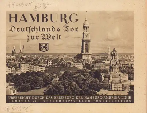 Hamburg, Deutschlands Tor zur Welt. (Umschlag-Titel). Überreicht durch das Reisebüro der Hamburg-Amerika Linie. 