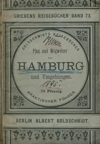 GRIEBEN Plan und Wegweiser von Hamburg. Kleine Ausgabe. Mit neuem, koloriertem Plan von Hamburg. 16. Aufl. 