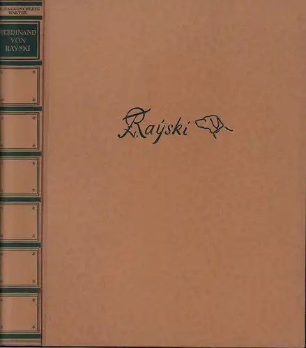 Walter, Maräuschlein: Ferdinand von Rayski. Sein Leben und sein Werk. 