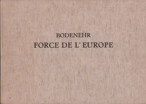 Bodenehr, Gabriel: Force de l'Europe oder die merckwurdigst und furnehmste, meistentheils auch ihrer Fortification wegen berühmteste Staette, Vestungen, Seehaefen, Paesse, Camps de Bataille in Europa.. 