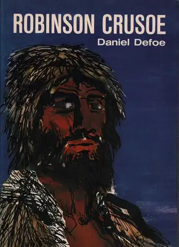 Defoe, Daniel: Robinson Crusoe. Leben und Abenteuer. (Neubearb. von Käthe Recheis).