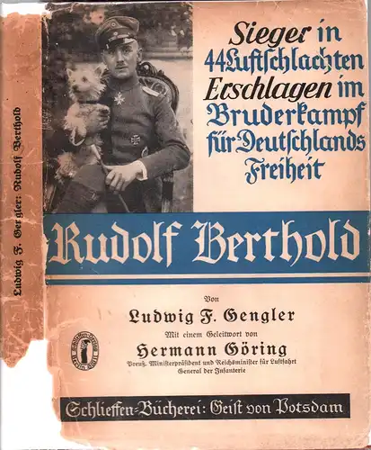 Gengler, Ludwig F: Rudolf Berthold. Sieger in 44 Luftschlachten. Erschlagen im Bruderkampfe für Deutschlands Freiheit. Mit einem Geleitw. von Hermann Göring. 4.-6. Tsd. 