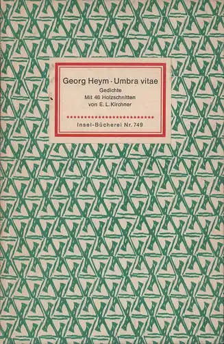 Heym, Georg: Umbra vitae. Nachgelassene Gedichte. Mit 46 Holzschnitten von Ernst Ludwig Kirchner. 
