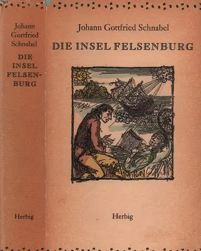 Schnabel, Johann Gottfried: Insel Felsenburg. (Hrsg. von Peter Gugisch. Holzstiche von Hans-Joachim Walch).