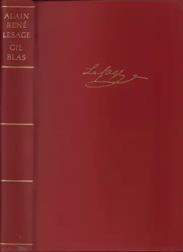 Lesage, Alain René: Geschichte des Gil Blas von Santillana. (Vollständige Ausgabe in der Übertragung von Gottlob Fink, durchgesehen von Walter Widmer, mit Illustrationen von Jean Gigoux zur Ausgabe von 1836). 