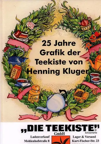 25 Jahre Grafik der Teekiste von Henning Kluger. 