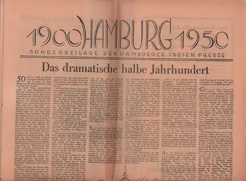 Hamburg 1900 - 1950. Das dramatische halbe Jahrhundert. Sonderbeilage der [Zeitung] Hamburger Freien Presse. 
