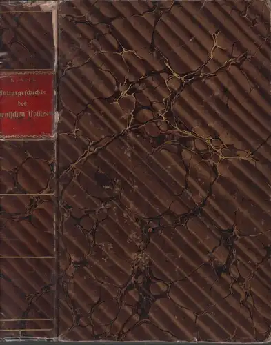 Rückert, Heinrich: Culturgeschichte des deutschen Volkes in der Zeit des Uebergangs aus dem Heidenthum in das Christenthum. 2 Tle. in 1 Bd. 