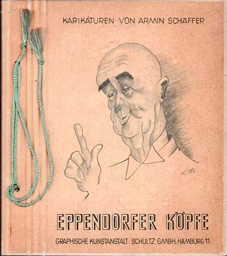 Schäffer, Armin: Eppendorfer Köpfe, karikiert von Armin Schäffer. 