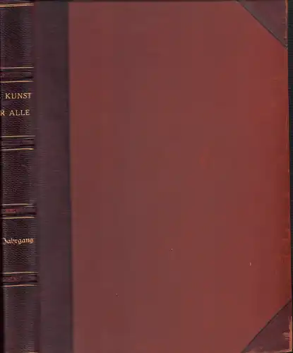 Die Kunst für Alle. JG. 33 / 1917-1918. 