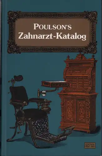 Poulson's Zahnarzt-Katalog. Preislisten No. 1-7, Hamburg 1891-1912. 