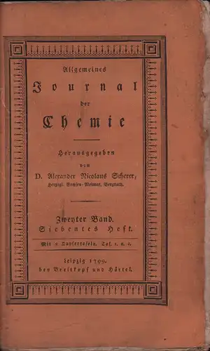 Allgemeines Journal der Chemie. BAND 10, Heft 7. Hrsg. v. Alexander Nicolaus Scherer. 