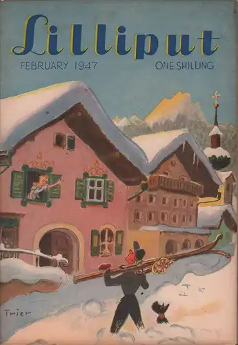 Lilliput. [The pocket magazine for everyone]. VOL 20, NO. 2 / Issue No. 116 / February 1947. 