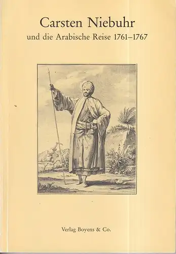 Carsten Niebuhr und die Arabische Reise 1761-1767. Ausstellung der Königl. Bibliothek Kopenhagen in Zusammenarbeit mit d. Kultusminister d. Landes Schleswig-Holstein. Landesbibliothek Kiel, November 1986...