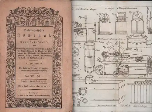 Dingler, Johann Gottfried (Hrsg.): Polytechnisches Journal. BAND XX (20), HEFT 2 / Zweites April-Heft 1826.  [= JG. 7, H. 8 / Lieferung Nr. 80]. 