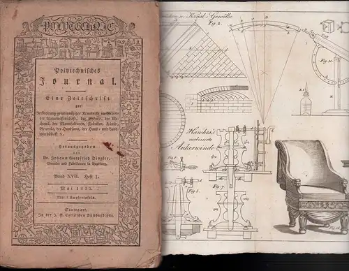 Dingler, Johann Gottfried (Hrsg.): Polytechnisches Journal. BAND XVII (17), HEFT 1 / Juni 1825.  [= JG. 5, H. 5 / Lieferung Nr. 65]. 