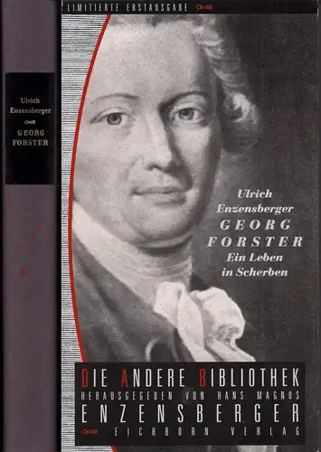 Enzensberger, Ulrich: Georg Forster. Ein Leben in Scherben. (Hrsg. von Hans Magnus Enzensberger. 1.-7. Tsd.)). 