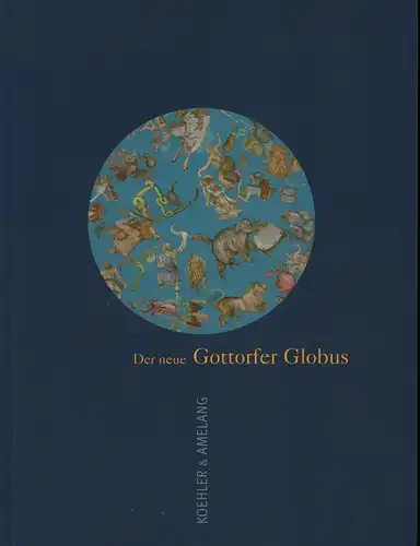 Guratzsch, Herwig (Hrsg.): Der neue Gottorfer Globus. Mit Beitr. von Thomas Albrecht. 