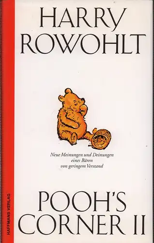Rowohlt, Harry: Pooh's Corner II. Neue Meinungen und Deinungen eines Bären von geringem Verstand. Gesammelte Werke II. 