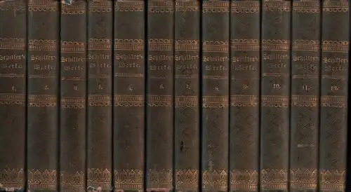 Schiller, Friedrich von: Schiller's sämmtliche Werke in zwölf Bänden. 12 Bde. Mit Privilegien gegen den Nachdruck. 