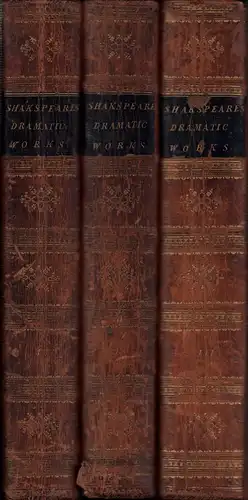 Shakespeare, William: Shakspeare's [sic] dramatic works. With explanatory notes. To which is now added, a copious index to the remarkable passages and words. A new edition. 3 Bde. (= komplett). 