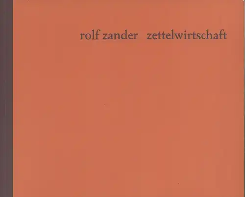 Zander, Rolf: Zettelwirtschaft. Hrsg. v. Werner Loewe. 