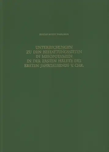 Mofidi-Nasrabadi, Behzad: Untersuchungen zu den Bestattungssitten in Mesopotamien in der ersten Hälfte des ersten Jahrtausends v. Chr. Übers.: Hala Attoura. Hrsg.: Deutsches Archäologisches Institut, Orient-Abteilung. 