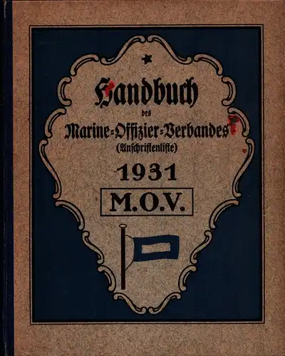 Handbuch des Marine-Offizier-Verbandes. (Anschriftenliste) 1931. 