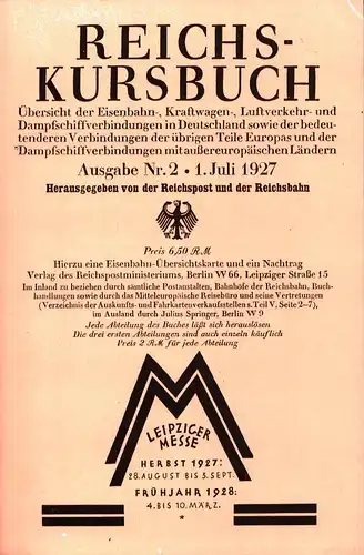 Reichs Kursbuch 1927. Ausgabe Nr. 2 / 1. Juli 1927. Übersicht der Eisenbahn , Kraftwagen , Luftverkehr  und Dampfschiffverbindungen in Deutschland sowie der bedeutenderen.. 