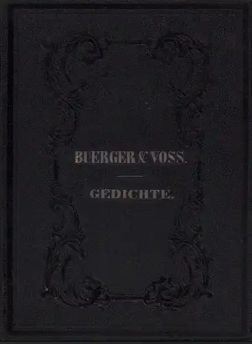 Bürger, Gottfried August / Voß, Johann Heinrich: Anthologie aus den Gedichten von Gottfried August Bürger. Mit der Biographie und dem Portrait // Anthologie aus den...