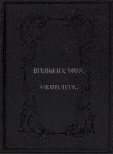 Bürger, Gottfried August / Voß, Johann Heinrich: Anthologie aus den Gedichten von Gottfried August Bürger. Mit der Biographie und dem Portrait // Anthologie aus den.. 