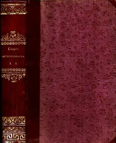 Cooper, James Fenimore: The Heidenmauer. Or, the Benedictines. A Legend Of the Rhine. By the Author Of "The Prairie", "Red Rover", "Bravo" etc. 2 Bde. in einem Band (= komplett). 