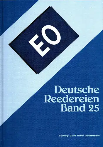 Detlefsen, Gert Uwe: Deutsche Reedereien. BAND 25: EO Reederei Egon Oldendorff, Lübeck / Oldendorff Carriers, Lübeck. 