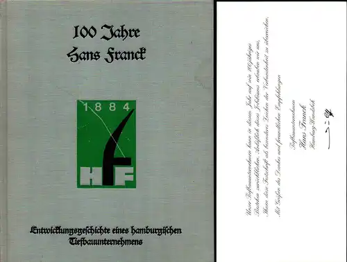 Döpper, Franz B: 100 Jahre Hans Franck. Entwicklungsgeschichte eines hamburgischen Tiefbauunternehmens.  Hrsg.: Hans Franck. 