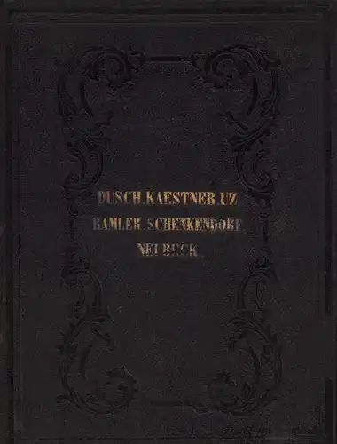 Dusch, Johann Jakob u.a: Anthologie aus den Werken von J. J. Dusch, A. G. Kästner und J. P. Uz. Mit der Biographie von Dusch und.. 