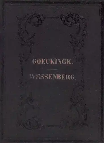 Göckingk, Friedrich Leopold Günther von: Anthologie aus den poetischen Werken von Fr. Leop. Günth v. Göckingk. Mit Biographie und dem Portrait. // Anthologie aus den.. 