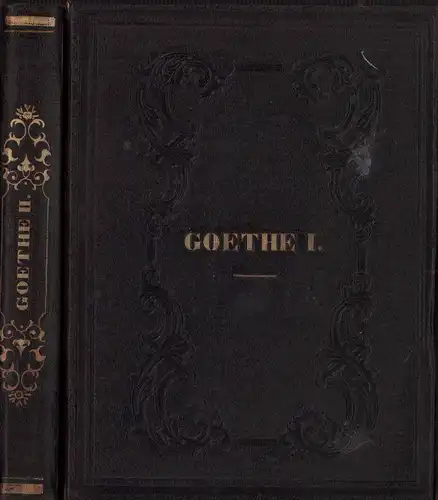 Goethe, Johann Wolfgang von: Anthologie aus Goethe's Werken. Mit der Biographie und dem Portrait des Verfassers. 2 Bde. 