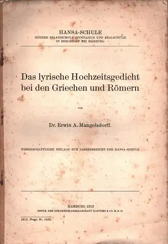 Mangelsdorff, E. [Erwin] Alphons: Das lyrische Hochzeitsgedicht bei den Griechen und Römern. 
