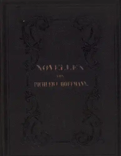 Pichler, Caroline / Hoffmann, E.T.A: Ausgewählte Novellen von Caroline Pichler / Ausgewählte Novellen von E.T.A.Hoffmann. Biographie und einer literar-historischen Einleitung. 2 Tle. in 1 Bd. 