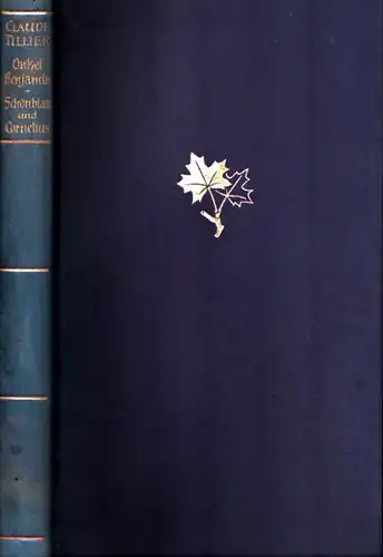 Tillier, Claude: Mein Onkel Benjamin / Schönblatt und Cornelius. Aus dem Französischen übertragen von Walter Widmer, mit einem Nachwort von Peter Amelung.