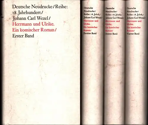 Wezel, Johann Carl: Herrmann und Ulrike. Ein komischer Roman. Faksimiledruck nach d. Ausg. von 1780. Mit e. Nachwort von Eva D. Becker. 4 Bde. (= komplett). 