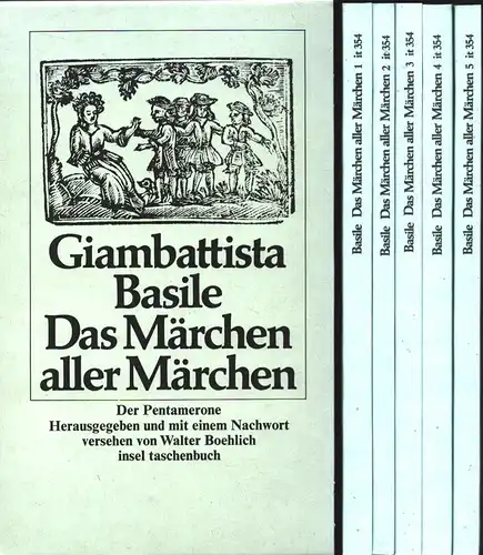 Basile, Giambattista: Das Märchen aller Märchen. Der Pentamerone. Deutsch von Felix Liebrecht. Hrsg. u. mit einem Nachwort versehen von Walter Boehlich. 5 Bde. (= komplett). 