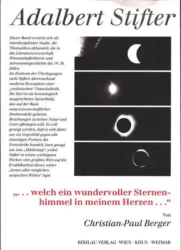 Berger, Christian Paul: welch ein wundervoller Sternenhimmel in meinem Herzen .... Adalbert Stifters Bild vom Kosmos. 