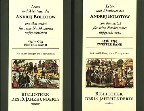 Bolotov, Andrej (Timofeevic).: Leben und Abenteuer des Andrej Bolotow, von ihm selbst für seine Nachkommen aufgeschrieben. (Aus dem Russ. ausgewählt u. übertragen v. Marianne Schilow.. 