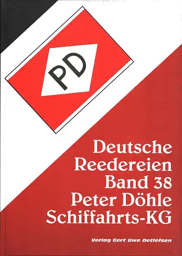 Detlefsen, Gert Uwe: Deutsche Reedereien. BAND38: Peter Döhle Schiffahrts-KG. Riß-Zeichn. von Karsten Kunibert Krüger-Kopiske. Flaggen-Zeichnungen von Henry Albrecht. 