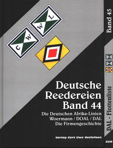 Detlefsen, Gert Uwe: Deutsche Reedereien. BAND 44 und 45. Flaggen-Zeichnungen von Henry Albrecht. 2 Bde. (= komplett). 