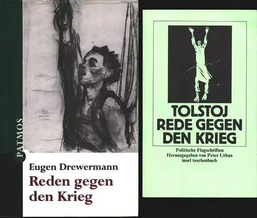 Reden gegen den Krieg: [1.] Drewermann, Eugen: Reden gegen den Krieg. [2.] Tolstoj, Leo N.: Rede gegen den Krieg. Politische Flugschriften. Hrsg. von Peter Urban. 