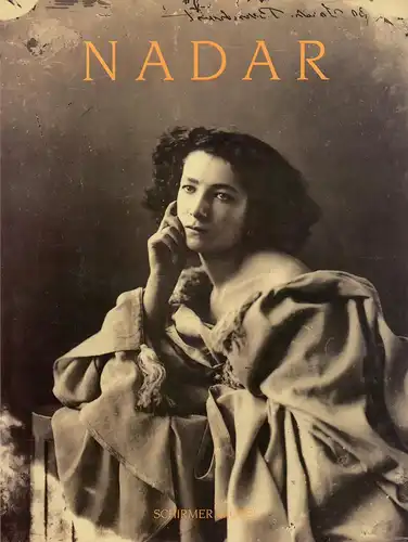 Hambourg, Maria Morris / Heilbrun, Françoise / Néagu, Philippe: Nadar. Mit Beiträgen von Sylvie Aubenas, André Jammes, Ulrich Keller, Sophie Rochard, André Rouillé, 5. Juni.. 